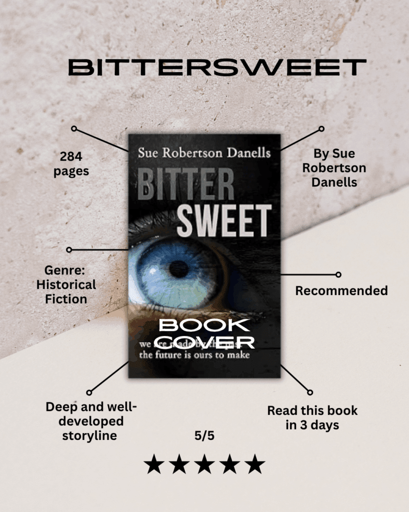 Book cover of Bittersweet by Sue Robertson Danells – a multigenerational family saga set in Northern Ireland